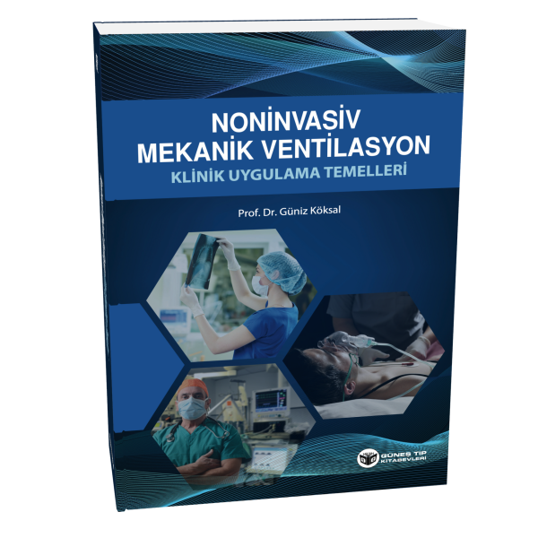 Noninvasiv Mekanik Ventilasyon Klinik Uygulama Temelleri