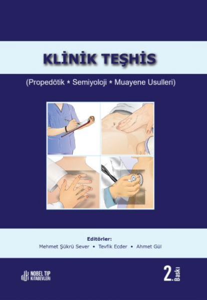 Klinik Teşhis (Propedötik, Semiyoloji, Muayene Usulleri) 2.Baskı