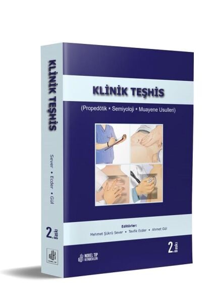 Klinik Teşhis (Propedötik, Semiyoloji, Muayene Usulleri) 2.Baskı