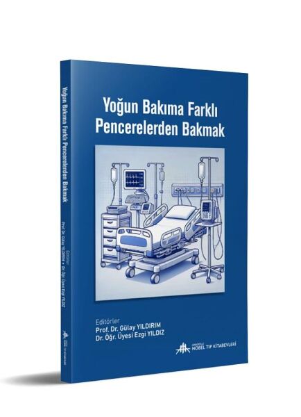 Yoğun Bakıma Farklı Pencerelerden Bakmak