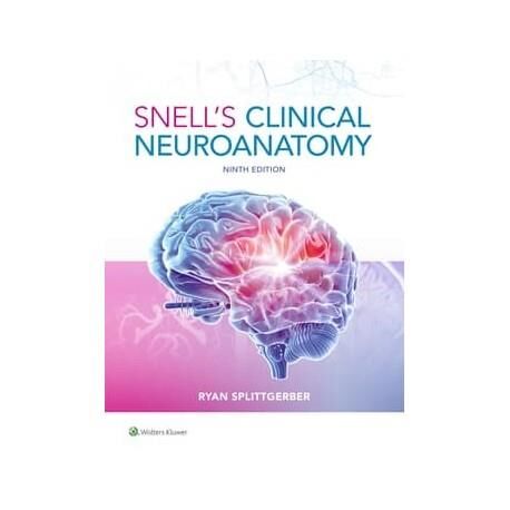 Snells Clinical Neuroanatomy Ninth Edition