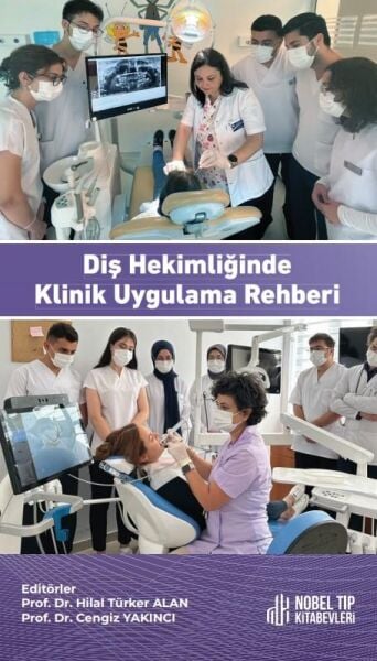 Diş Hekimliğinde Klinik Uygulama Rehberi