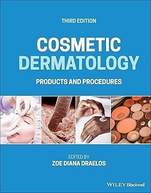 Cosmetic Dermatology: Products And Procedures 3rd