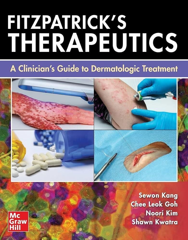 Fitzpatricks Therapeutics: A Clinicians Guide to D