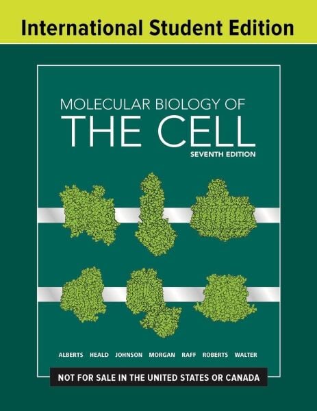Molecular Biology Of The Cell, Seventh Edition, IS