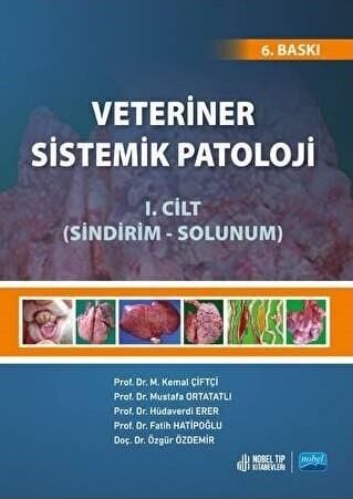 Veteriner Sistemik Patoloji Cilt: 1 (Sindirim-Solunum) - (6. Baskı)