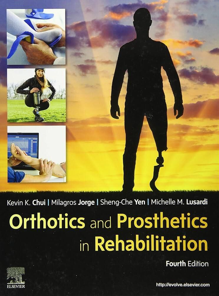 Orthotics And Prosthetics in Rehabilitation 4th Re