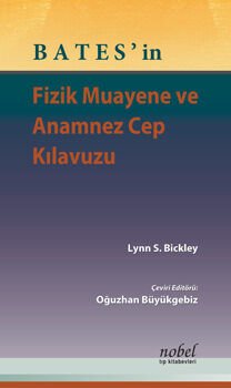BATES'in Fizik Muayene ve Anamnez Cep Kılavuzu