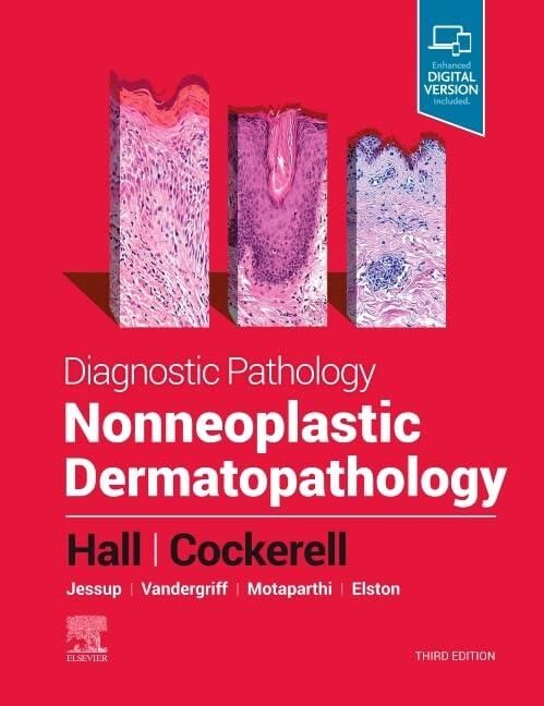 Diagnostic Pathology: Nonneoplastic Dermatopathology 3rd Edition