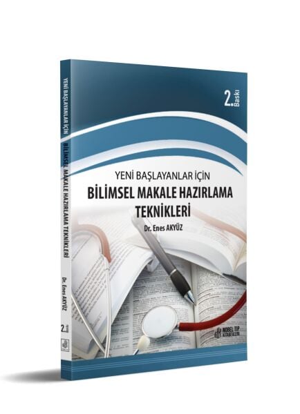 Yeni Başlayanlar için Bilimsel Makale Hazırlama Teknikleri 2. Baskı