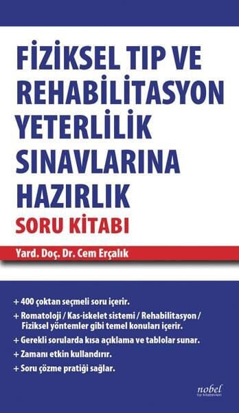 Fiziksel Tıp ve Rehabilitasyon Yeterlilik Sınavlarına Hazırlık Soru Kitabı