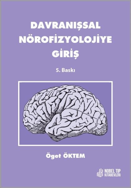 Davranışsal Nörofizyolojiye Giriş 5.baskı