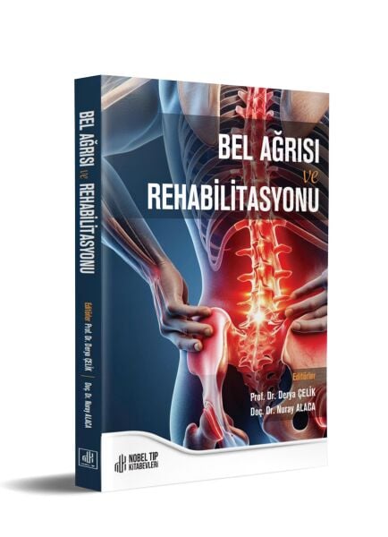 Bel Ağrısı ve Rehabilitasyonu
