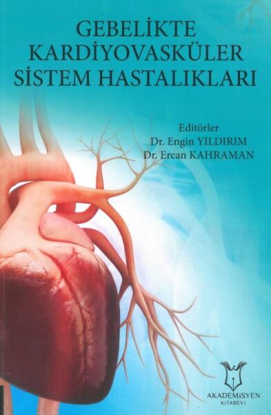 Gebelikte Kardiyovasküler Sistem Hastalıkları