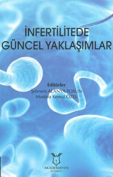 İnfertilitede Güncel Yaklaşımlar