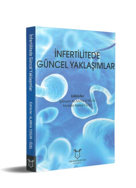 İnfertilitede Güncel Yaklaşımlar