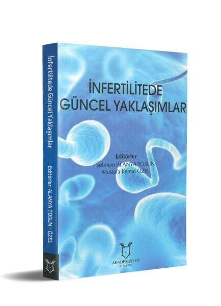 İnfertilitede Güncel Yaklaşımlar