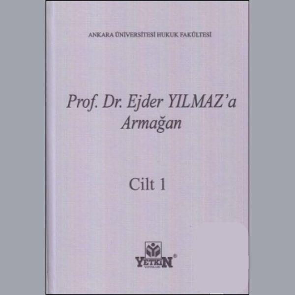 Prof. Dr. Ejder Yılmaz'a Armağan 1-2 Cilt