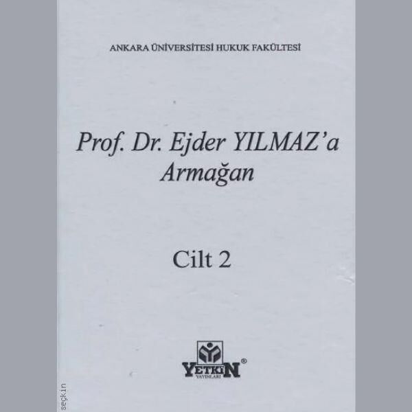 Prof. Dr. Ejder Yılmaz'a Armağan 1-2 Cilt
