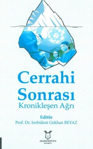 Cerrahi Sonrası Kronikleşen Ağrı