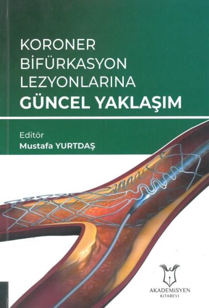 Koroner Bifürkasyon Lezyonlarına Güncel Yaklaşım