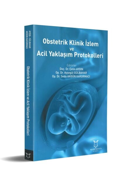 Obstetrik Klinik Izlem ve Acil Yaklaşım Protokolleri