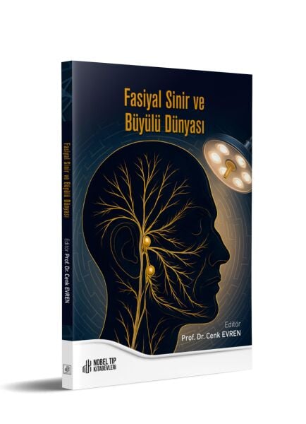 Fasiyal Sinir ve Büyülü Dünyası