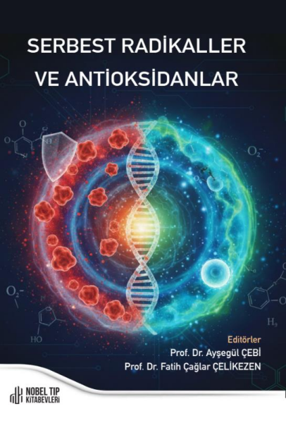 Serbest Radikaller ve Antioksidanlar