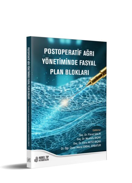 Postoperatif Ağrı Yönetiminde Fasyal Plan Blokları