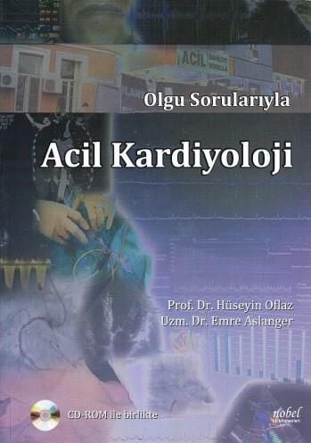 Olgu Sorularıyla Acil Kardiyoloji + CD