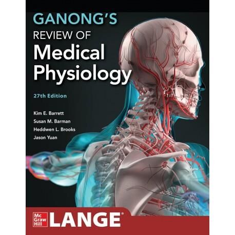 Ganongs Review Of Medical Physiology, 27th Edition