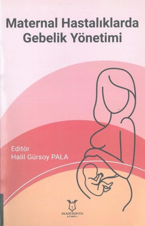 Maternal Hastalıklarda Gebelik Yönetimi