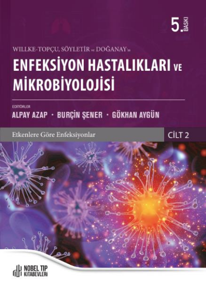 Enfeksiyon Hastalıkları ve Mikrobiyolojisi (5. Baskı) Cilt 1-2