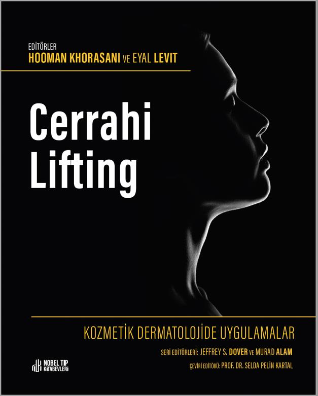 Kozmetik Dermatolojide Uygulamalar:Cerrahi Lifting