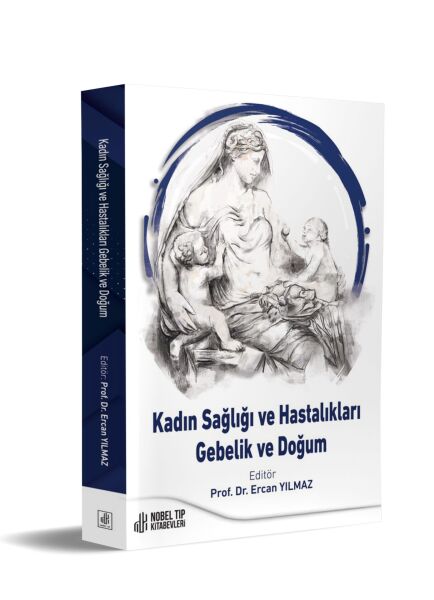 Kadın Sağlığı ve Hastalıkları: Gebelik ve Doğum