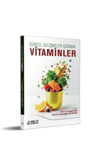 Güncel Gelişmeler Işığında Vitaminler
