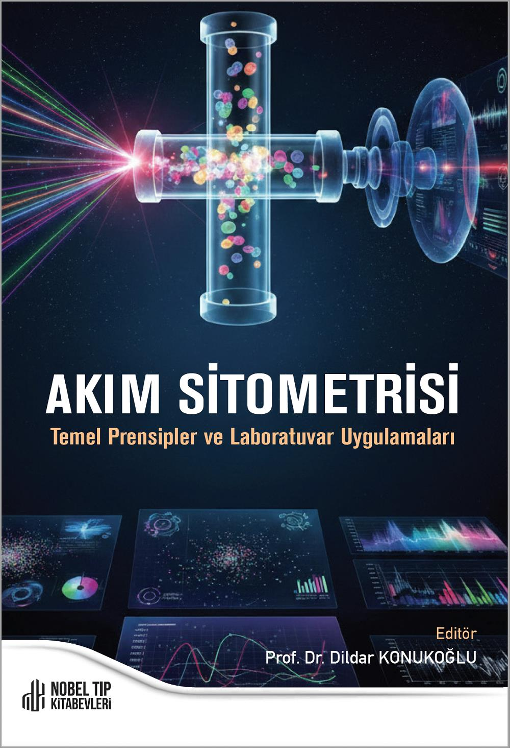 Akım Sitometrisi Temel Prensipler ve Laboratuvar Uygulamaları