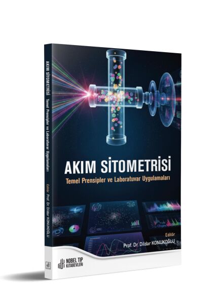 Akım Sitometrisi Temel Prensipler ve Laboratuvar Uygulamaları