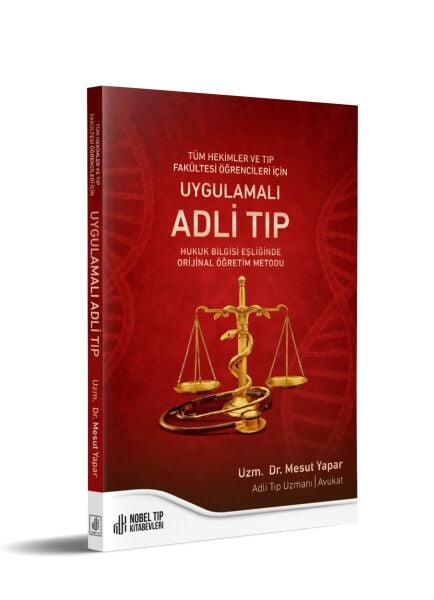 Tüm Hekimler ve Tıp Fakültesi Öğrencileri için Uygulamalı Adli Tıp