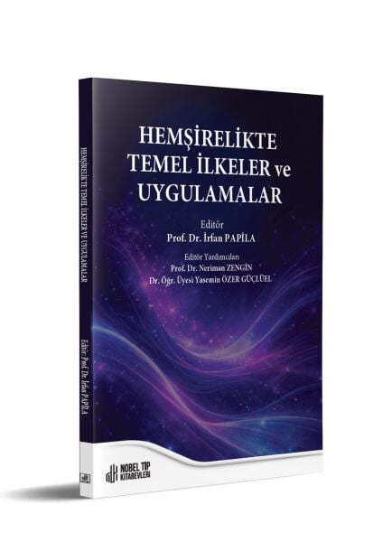 Hemşirelikte Temel İlkeler ve Uygulamalar