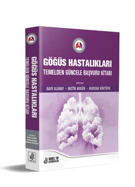 Göğüs Hastalıkları Temelden Güncele Başvuru Kitabı