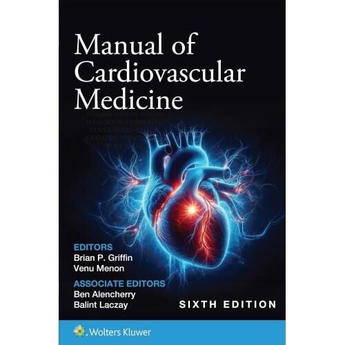 Manual Of Cardiovascular Medicine Sixth Edition