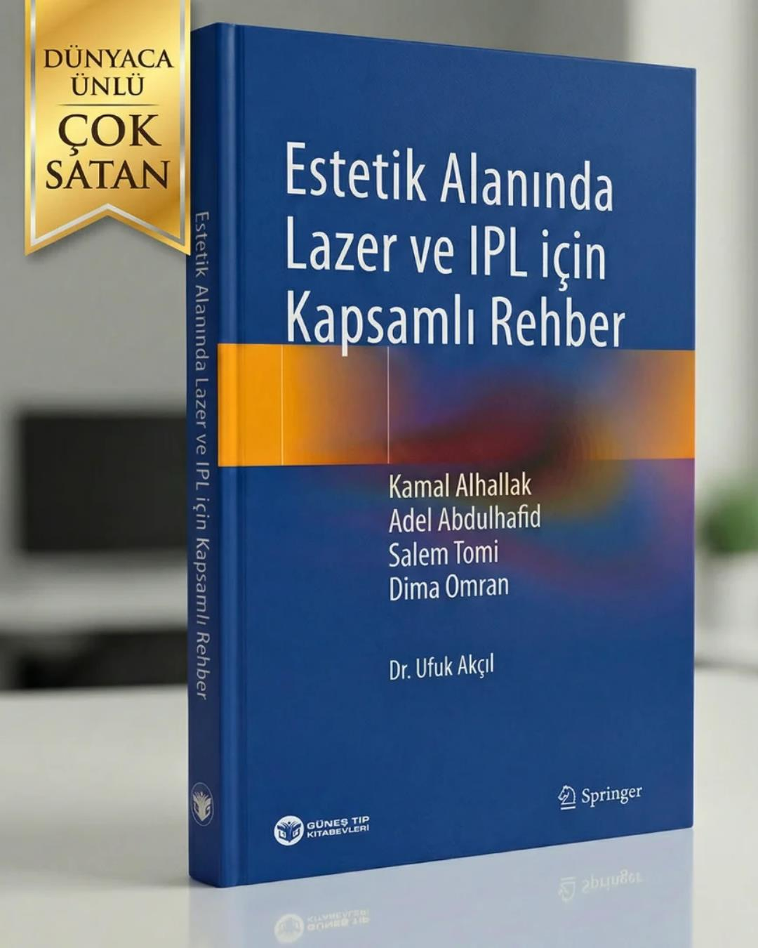 Estetik Alanında Lazer ve IPL için Kapsamlı Rehber (Dünyaca ünlü lazer rehberi şimdi Türkçe)