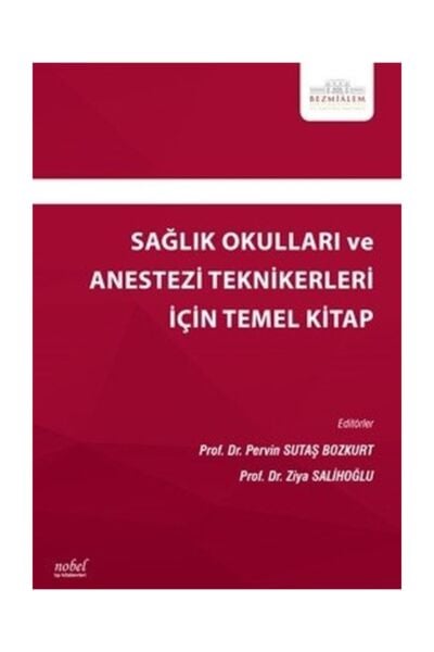 Sağlık Okulları ve Anestezi Teknikerleri İçin Temel Kitap