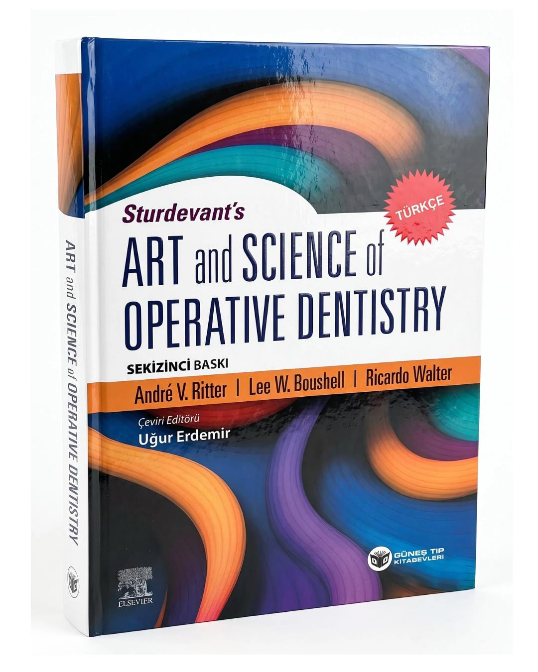 Sturdevants Art and Science of Operative Dentistry