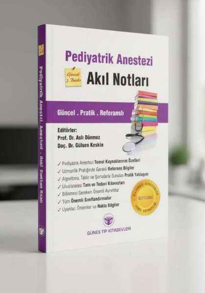 Pediyatrik Anestezi Akıl Notları Güncel 2. Baskı