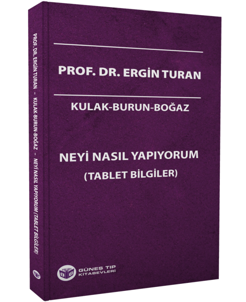 Kulak-Burun-Boğaz Neyi Nasıl Yapıyorum (Tablet Bilgiler)