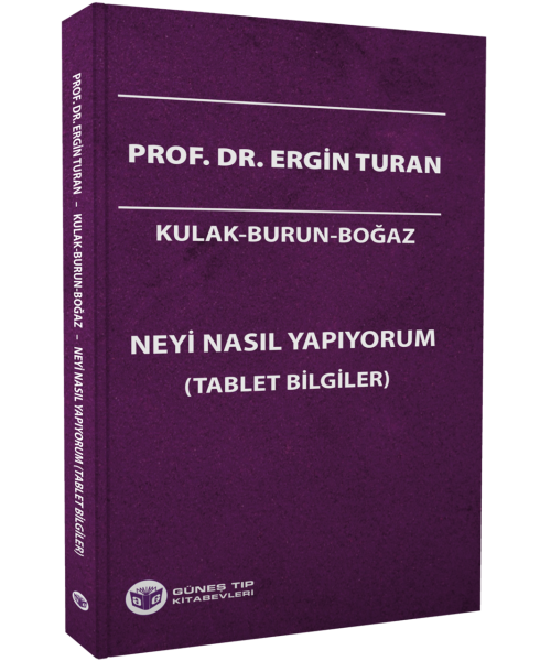 Kulak-Burun-Boğaz Neyi Nasıl Yapıyorum (Tablet Bilgiler)