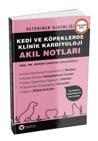 Veteriner Hekimliği Kedi ve Köpeklerde Klinik Kardiyoloji Akıl Notları