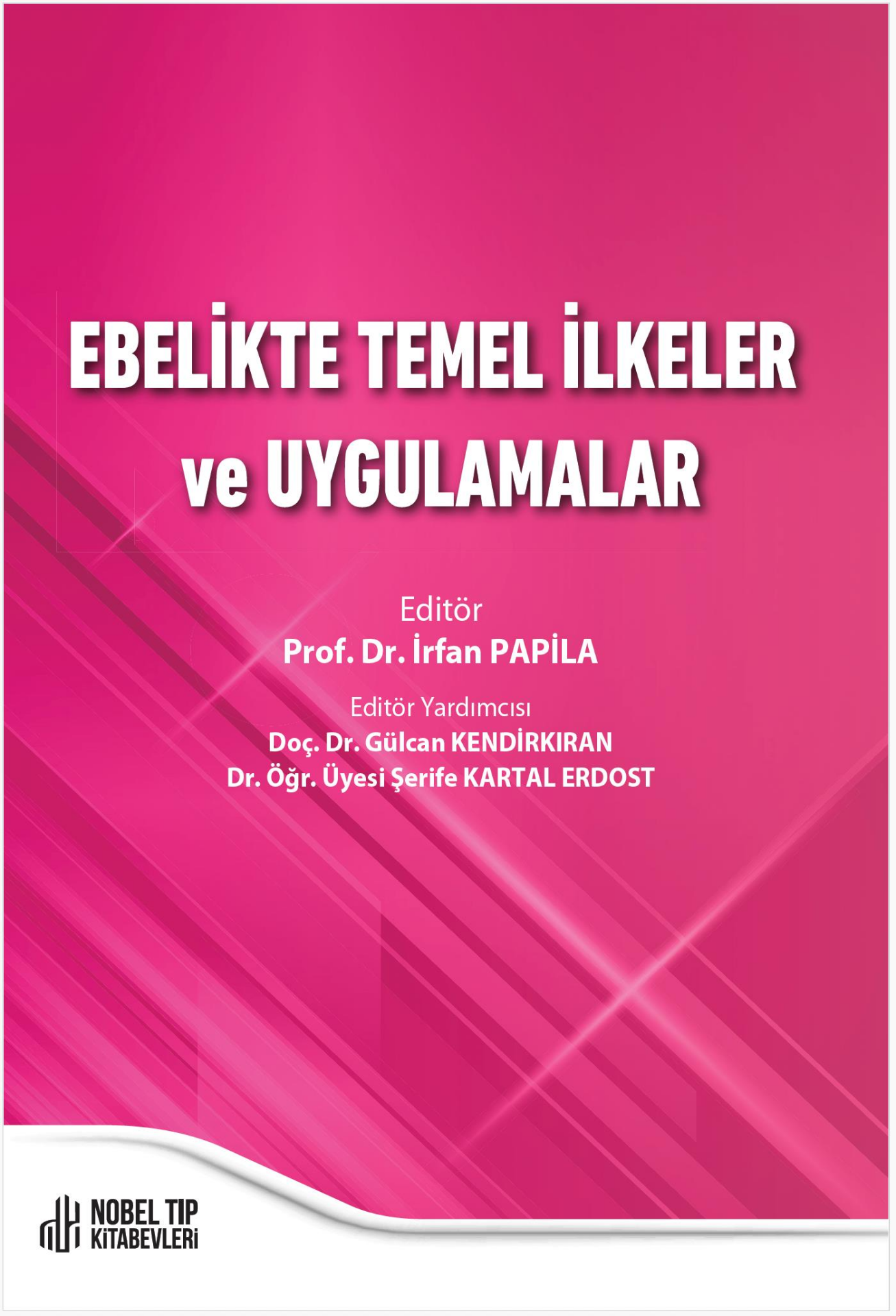 Ebelikte Temel İlkeler ve Uygulamalar